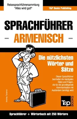 Niemiecki-armeński i mini słownik z 250 słowami - Sprachfhrer Deutsch-Armenisch und Mini-Wrterbuch mit 250 Wrtern