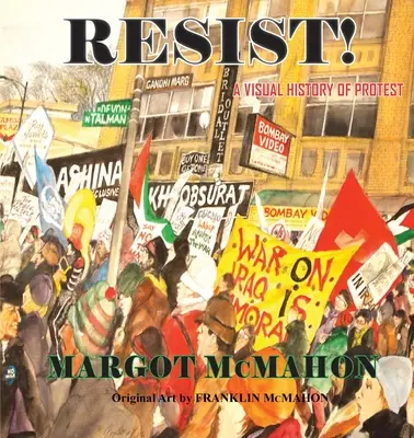 RESIST! Wizualna historia protestu - RESIST! A Visual History of Protest