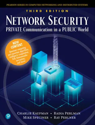 Bezpieczeństwo sieci: Prywatna komunikacja w publicznym świecie - Network Security: Private Communication in a Public World