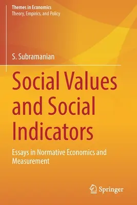 Wartości społeczne i wskaźniki społeczne: Eseje o ekonomii normatywnej i pomiarach - Social Values and Social Indicators: Essays in Normative Economics and Measurement