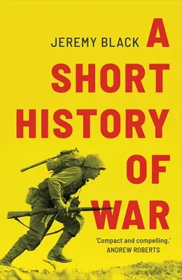 Krótka historia wojny - A Short History of War