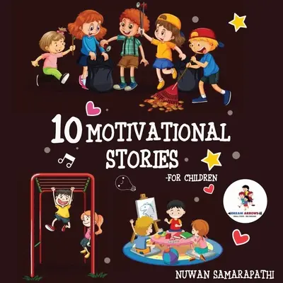 10 opowieści motywacyjnych dla dzieci - 10 Motivational Stories for Children