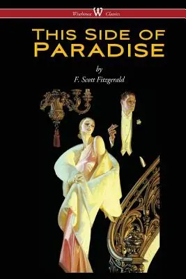 Po tej stronie raju (Wisehouse Classics Edition) - This Side of Paradise (Wisehouse Classics Edition)