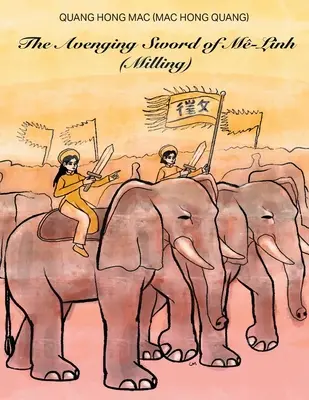 Mściwy miecz M-Linh: Kím Ḥn M-Linh ((Mac Hong Quang) Quang Hong Mac) - The Avenging Sword of M-Linh: Kím Ḥn M-Linh ((Mac Hong Quang) Quang Hong Mac)
