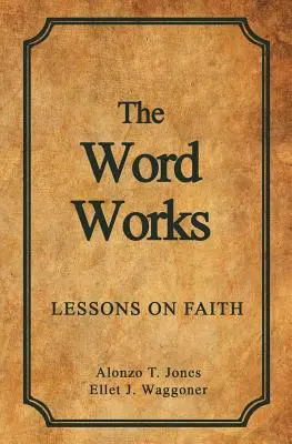 Słowo działa: Lekcje wiary - The Word Works: Lessons on Faith