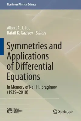 Symetrie i zastosowania równań różniczkowych: Pamięci Naila H. Ibragimova (1939-2018) - Symmetries and Applications of Differential Equations: In Memory of Nail H. Ibragimov (1939-2018)