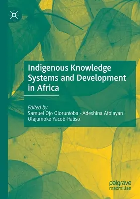 Rdzenne systemy wiedzy i rozwój w Afryce - Indigenous Knowledge Systems and Development in Africa