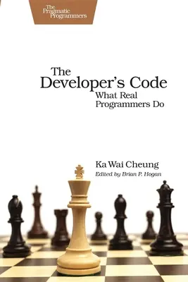 Kod programisty: Co robią prawdziwi programiści - The Developer's Code: What Real Programmers Do