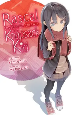 Urwis nie marzy o dzieciaku z plecakiem (powieść lekka) - Rascal Does Not Dream of a Knapsack Kid (Light Novel)