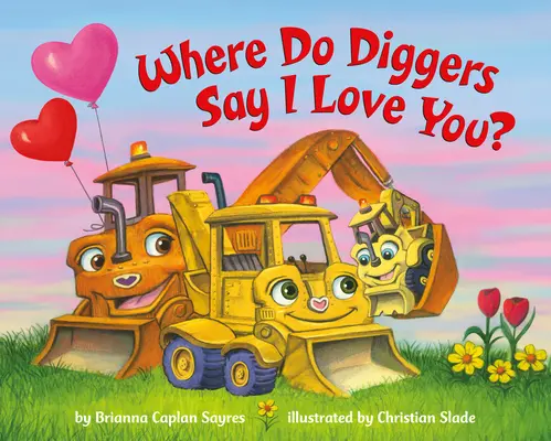 Gdzie kopacze mówią, że cię kocham? - Where Do Diggers Say I Love You?