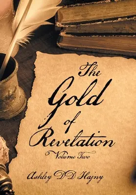 Złoto Objawienia: Tom drugi - The Gold of Revelation: Volume Two