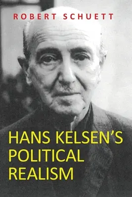 Realizm polityczny Hansa Kelsena - Hans Kelsen's Political Realism