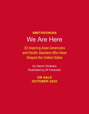 We Are Here: 30 inspirujących Amerykanów pochodzenia azjatyckiego i wyspiarzy Pacyfiku, którzy kształtowali Stany Zjednoczone - We Are Here: 30 Inspiring Asian Americans and Pacific Islanders Who Have Shaped the United States