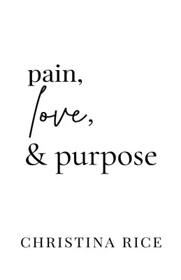 Ból, miłość i cel - Pain, Love, and Purpose