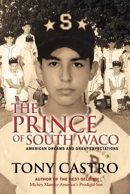 Książę Południowego Waco: Amerykańskie marzenia i wielkie oczekiwania - The Prince of South Waco: American Dreams and Great Expectations