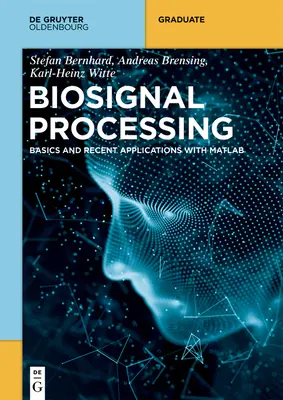 Przetwarzanie sygnałów biologicznych - Biosignal Processing