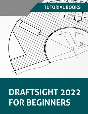 Draftsight 2022 dla początkujących - Draftsight 2022 For Beginners