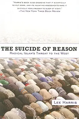 Samobójstwo rozumu: Zagrożenie dla Zachodu ze strony radykalnego islamu - Suicide of Reason: Radical Islam's Threat to the West