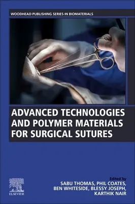 Zaawansowane technologie i materiały polimerowe dla szwów chirurgicznych - Advanced Technologies and Polymer Materials for Surgical Sutures