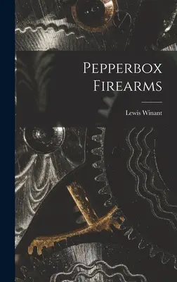 Broń palna Pepperbox - Pepperbox Firearms