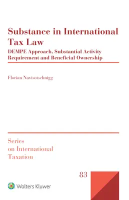 Istota międzynarodowego prawa podatkowego: Podejście DEMPE, wymóg istotnej działalności i korzystna własność - Substance in International Tax Law: DEMPE Approach, Substantial Activity Requirement and Beneficial Ownership