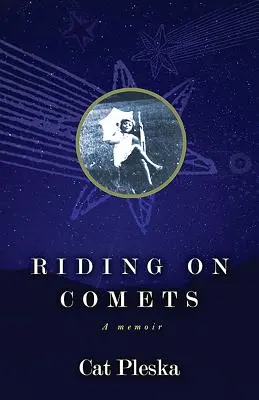 Jazda na kometach: Pamiętnik - Riding on Comets: A Memoir