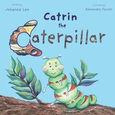 Gąsienica Catrin - Catrin the Caterpillar