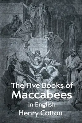 Pięć Ksiąg Machabejskich w języku angielskim - The Five Books of Maccabees in English