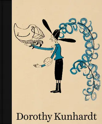 Dorothy Kunhardt: Dzieła zebrane - Dorothy Kunhardt: Collected Works