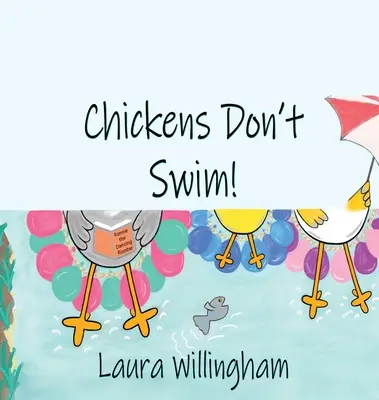 Kurczaki nie pływają! - Chickens Don't Swim!