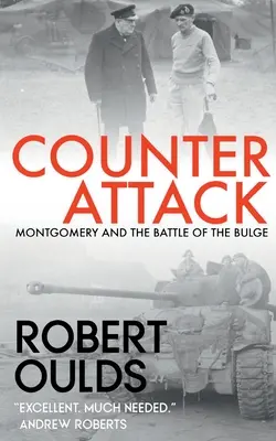 Kontratak: Montgomery i bitwa o wybrzuszenie - Counterattack: Montgomery and the Battle of the Bulge