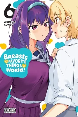 Piersi to moja ulubiona rzecz na świecie!, Vol. 6 - Breasts Are My Favorite Things in the World!, Vol. 6