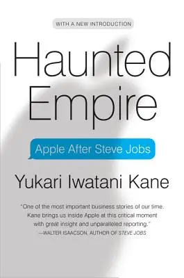 Nawiedzone imperium: Apple po Stevie Jobsie - Haunted Empire: Apple After Steve Jobs