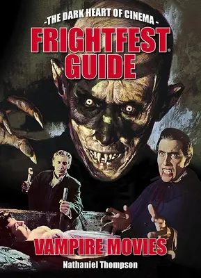 Frightfest: przewodnik po filmach o wampirach - Frightfest Guide to Vampire Movies