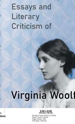 Wykłady, eseje i krytyka literacka Virginii Woolf - Lectures, Essays and Literary Criticism of Virginia Woolf