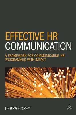 Effective HR Communication: Ramy dla skutecznego komunikowania programów HR - Effective HR Communication: A Framework for Communicating HR Programmes with Impact