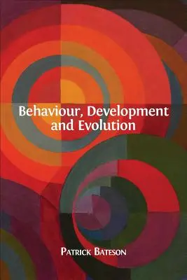 Zachowanie, rozwój i ewolucja - Behaviour, Development and Evolution