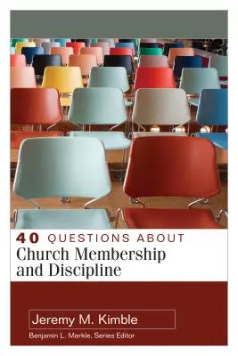 40 pytań na temat członkostwa i dyscypliny kościelnej - 40 Questions about Church Membership and Discipline