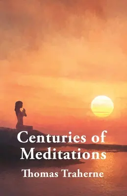 Wieki medytacji - Centuries of Meditations