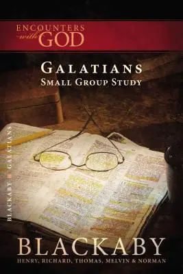 Galacjan: Seria studiów biblijnych Blackaby - Galatians: A Blackaby Bible Study Series