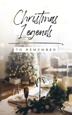 Świąteczne legendy do zapamiętania - Christmas Legends to Remember