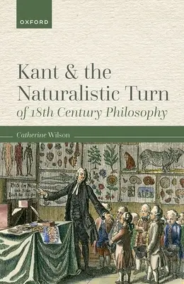 Kant i naturalistyczny zwrot w filozofii XVIII wieku - Kant and the Naturalistic Turn of 18th Century Philosophy