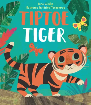 Tygrys na palcach - Tiptoe Tiger