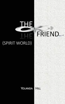 Przyjaciel: Świat duchów - The Friend: Spirit World