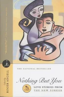 Nothing But You: Historie miłosne z New Yorkera - Nothing But You: Love Stories from the New Yorker