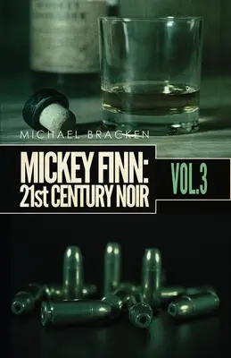 Mickey Finn Vol. 3: 21st Century Noir