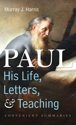 Paweł - jego życie, listy i nauczanie - Paul-His Life, Letters, and Teaching