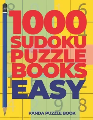 1000 Sudoku Puzzle Books Easy: Gry Mózgowe dla Dorosłych - Gry Logiczne Dla Dorosłych - 1000 Sudoku Puzzle Books Easy: Brain Games for Adults - Logic Games For Adults