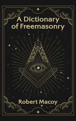 Słownik masonerii w twardej oprawie - Dictionary of Freemasonry Hardcover