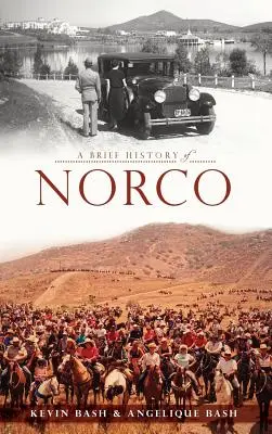 Krótka historia Norco - A Brief History of Norco